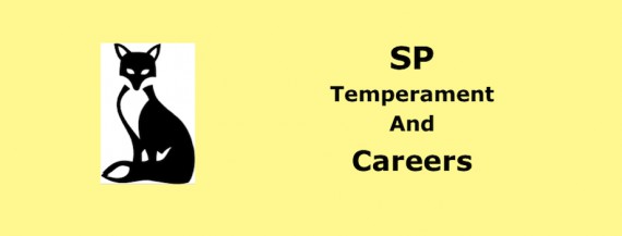 SP Temperament and Careers
